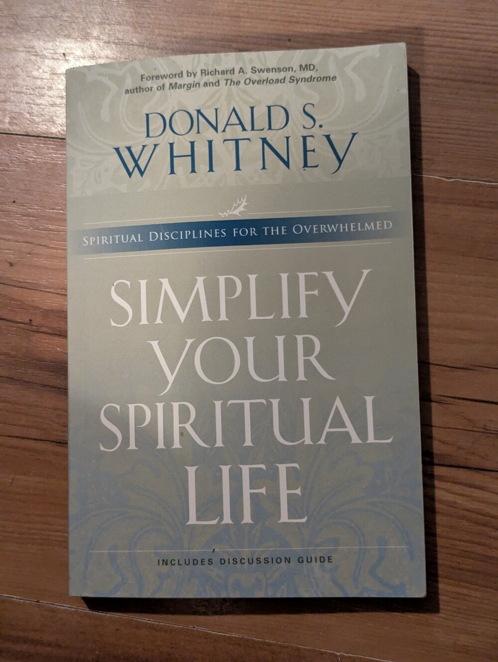 Simplify Your Spiritual Life by Donald S. Whitney - Light Blue 208 pg Paperback